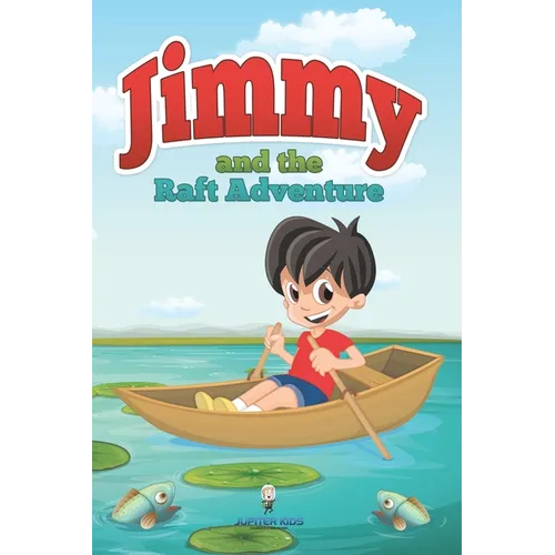 Jimmy and the Raft Adventure
