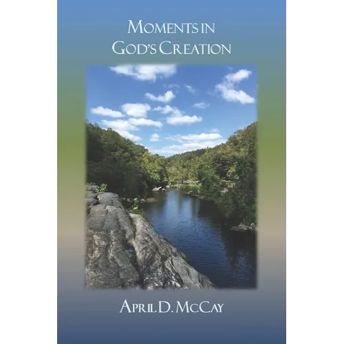 Moments in God's Creation