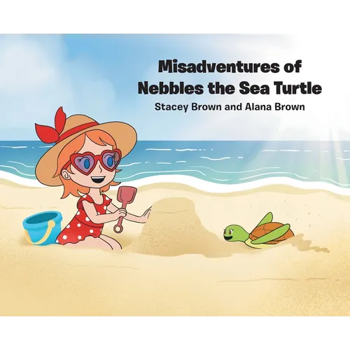 Misadventures of Nebbles the Sea Turtle