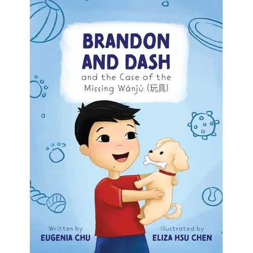 Brandon and Dash: and the Case of the Missing Wanju