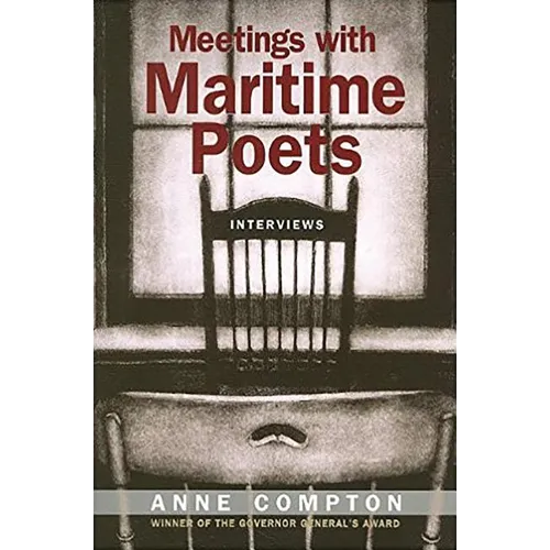 Meetings with Maritime Poets: Interviews