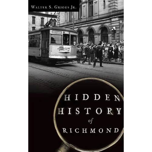 Hidden History of Richmond
