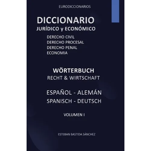 Diccionario jurídico y economía español - alemán