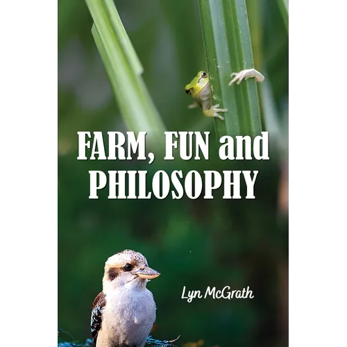 Farm, Fun and Philosophy
