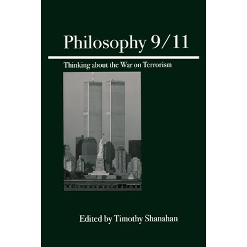 Philosophy 9/11: Thinking about the War on Terrorism
