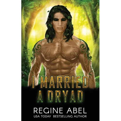 I Married A Dryad