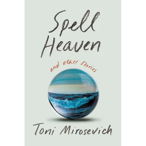 Spell Heaven: And Other Stories