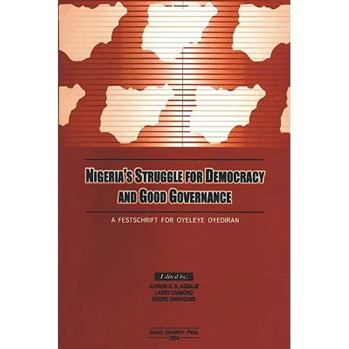 Nigeria's Struggle for Democracy and Good Governance