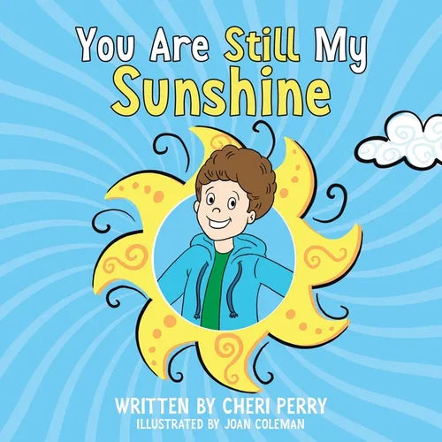 You Are Still My Sunshine