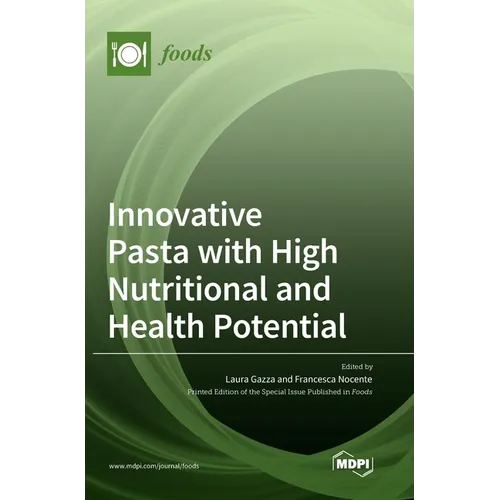 Innovative Pasta with High Nutritional and Health Potential