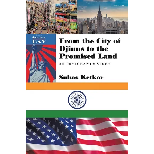 From the City of Djinns to the Promised Land: An Immigrant's Story