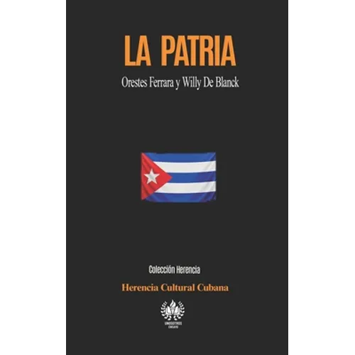 La Patria: Orestes Ferrara y Willy De Blanck