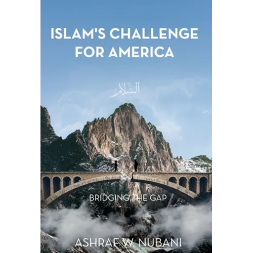 Bridging the Gap: Islam's Challenge for America