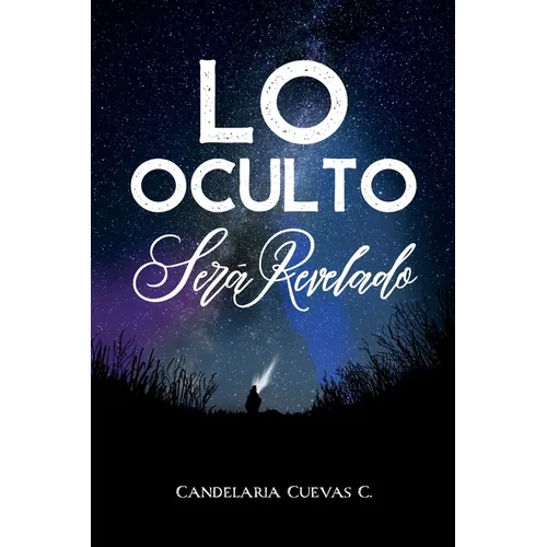 Lo oculto será revelado