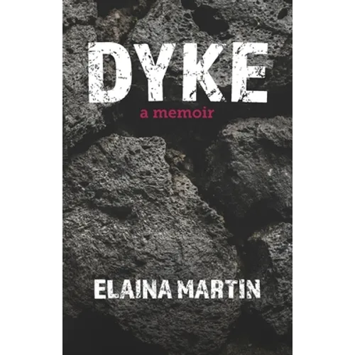 Dyke: a memoir