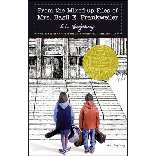 From the Mixed-Up Files of Mrs. Basil E. Frankweiler