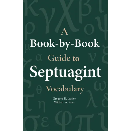 A Book-By-Book Guide to Septuagint Vocabulary
