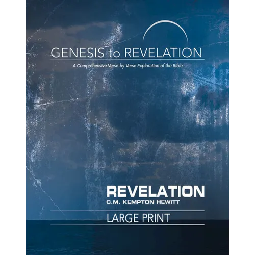 Genesis to Revelation: Revelation Participant Book: A Comprehensive Verse-By-Verse Exploration of the Bible