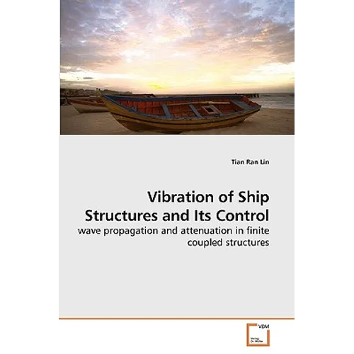 Vibration of Ship Structures and Its Control