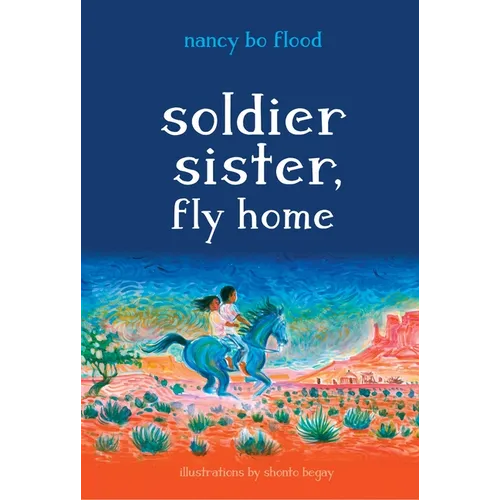 Soldier Sister, Fly Home
