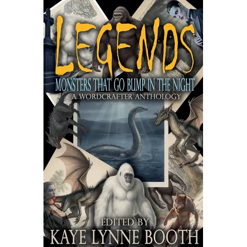 Legends: Monsters that Go Bump in the Night