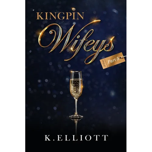 Kingpin Wifeys Vol 5