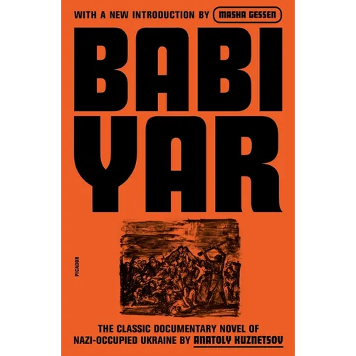 Babi Yar: A Document in the Form of a Novel; New, Complete, Uncensored Version