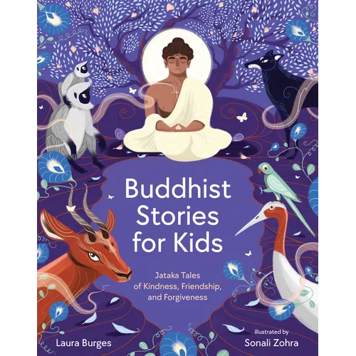 Buddhist Stories for Kids: Jataka Tales of Kindness, Friendship, and Forgiveness