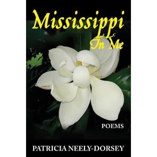 Mississippi in Me: Poems