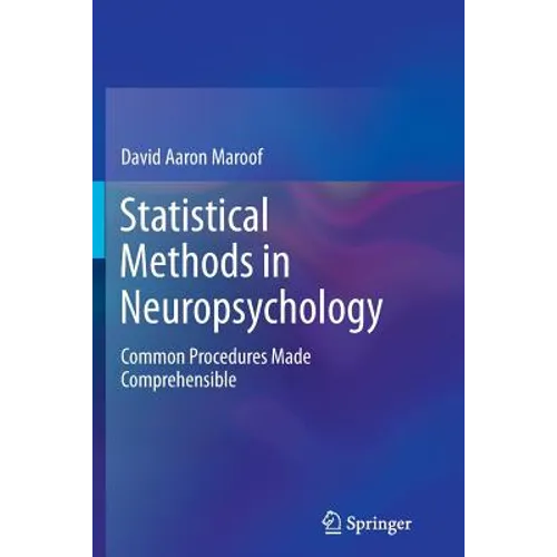 Statistical Methods in Neuropsychology: Common Procedures Made Comprehensible