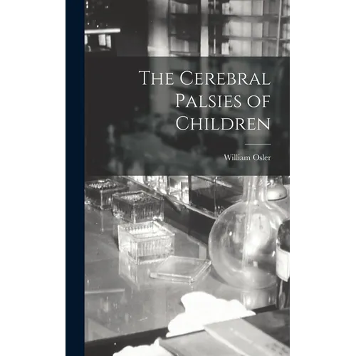 The Cerebral Palsies of Children