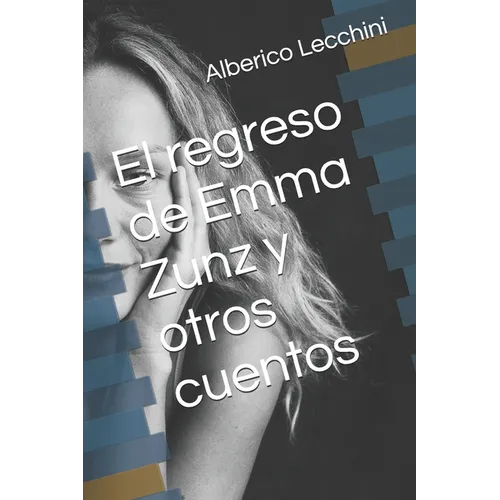 El regreso de Emma Zunz y otros cuentos