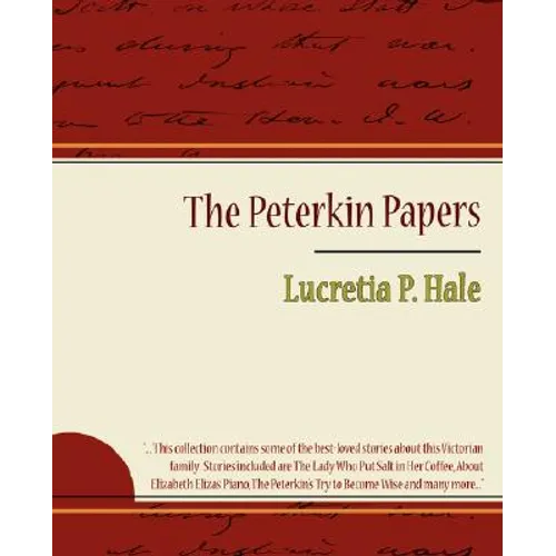 The Peterkin Papers - Lucretia P. Hale