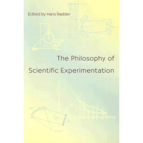 The Philosophy of Scientific Experimentation