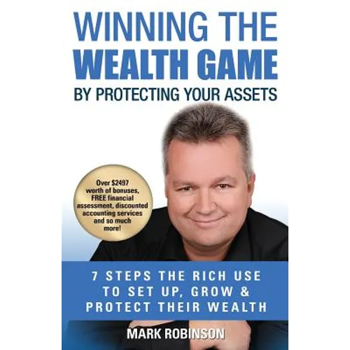 Winning The Wealth Game: By Protecting Your Assets