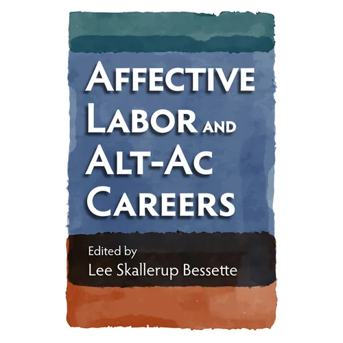 Affective Labor and Alt-AC Careers