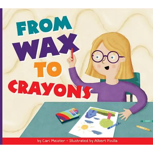 From Wax to Crayons