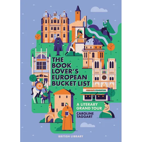 The European Book Lover's Bucket List: A Grand Tour of Literature