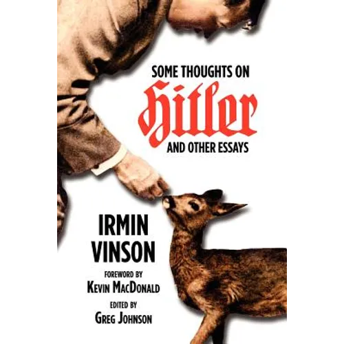 Some Thoughts on Hitler and Other Essays