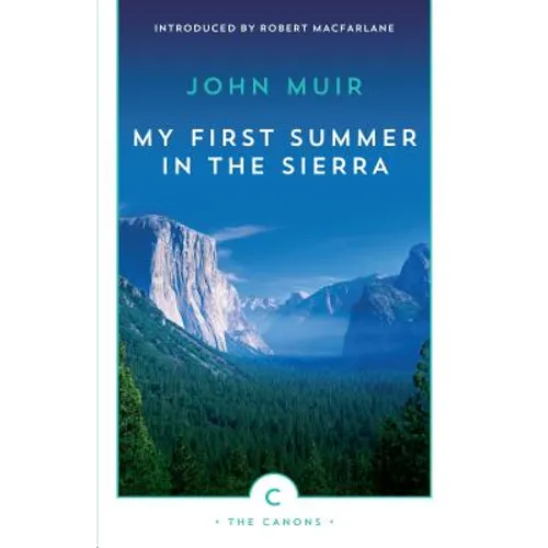 My First Summer in the Sierra