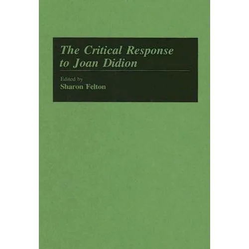 The Critical Response to Joan Didion