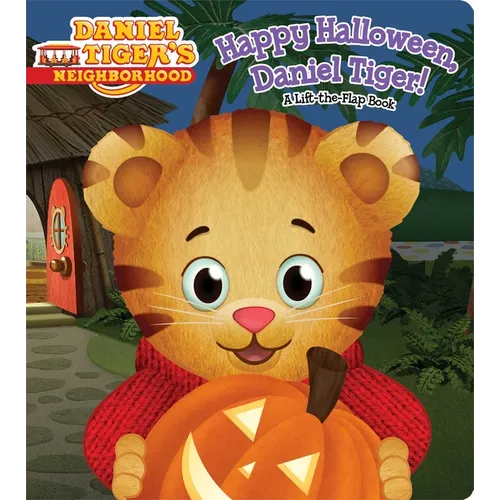 Happy Halloween, Daniel Tiger!: A Lift-The-Flap Book
