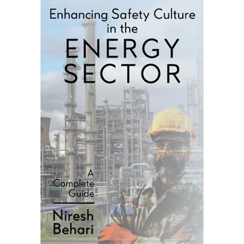 Enhancing Safety Culture in the Energy Sector: A Complete Guide