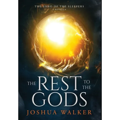 The Rest to the Gods