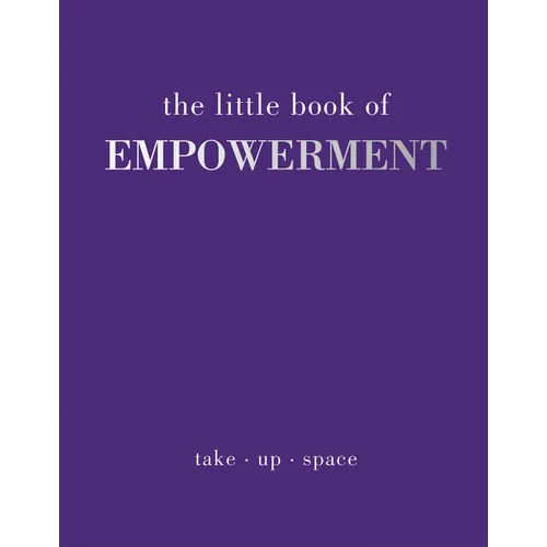 The Little Book of Empowerment