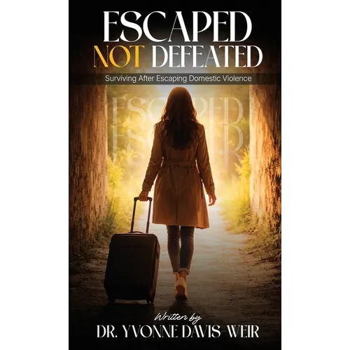 Escaped, But Not Defeated