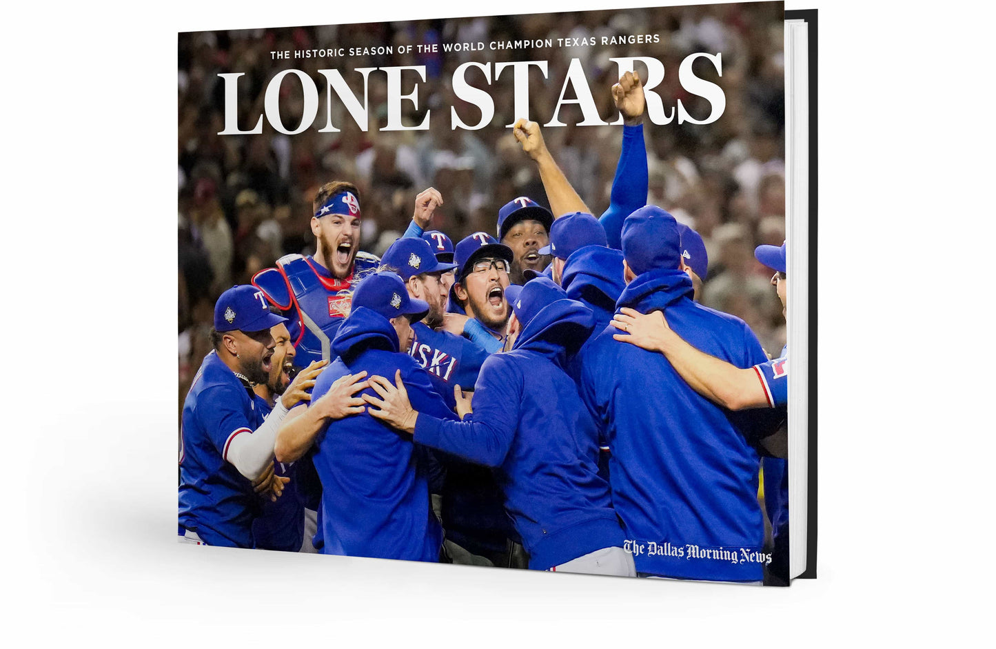Lone Stars: The Historic Season of the World Champion Texas Rangers Book