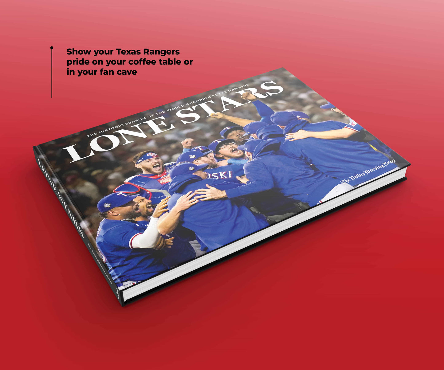 Lone Stars: The Historic Season of the World Champion Texas Rangers Book