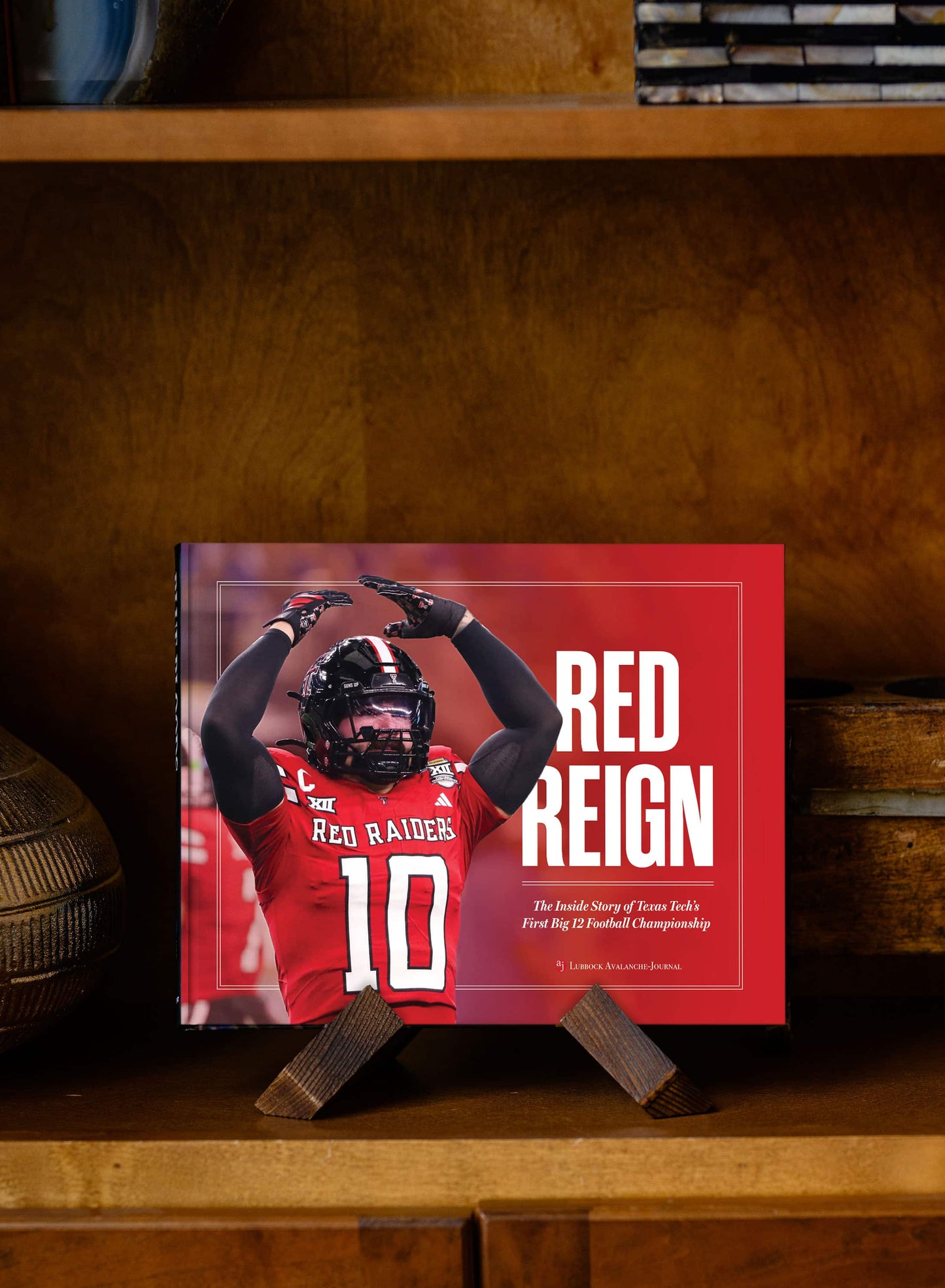 RED REIGN: The Inside Story of Texas Tech’s First Big 12 Football Championship Book