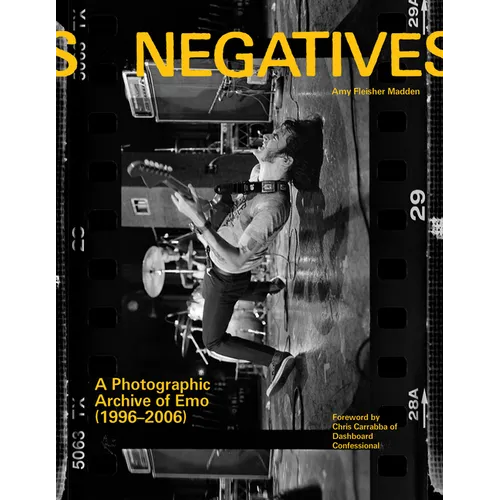 Negatives: A Photographic Archive of Emo (1996-2006)